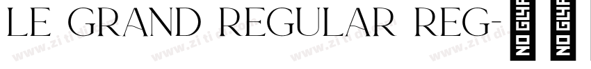 le grand regular reg字体转换